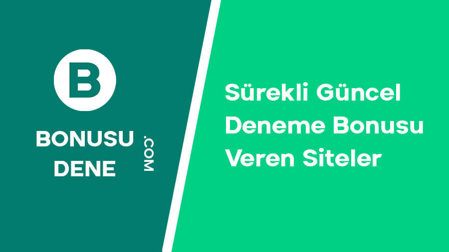 Deneme Bonusu Veren Siteler